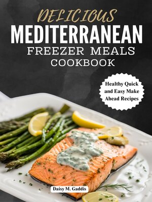 cover image of Delicious Mediterranean Freezer Meals Cookbook